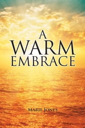 A Warm Embrace