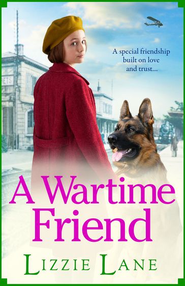 A Wartime Friend - Lizzie Lane