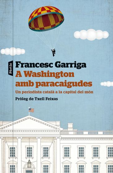 A Washington amb paracaigudes - Francesc Garriga