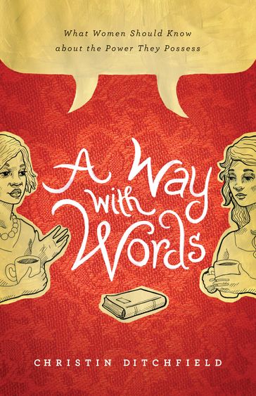 A Way with Words - Christin Ditchfield