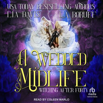 A Wedded Midlife - Lia Davis - L.A. Boruff