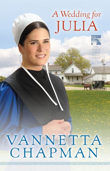 A Wedding for Julia - Vannetta Chapman