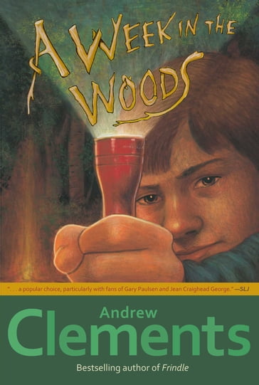 A Week in the Woods - Andrew Clements