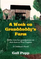 A Week on Granddaddy s Farm