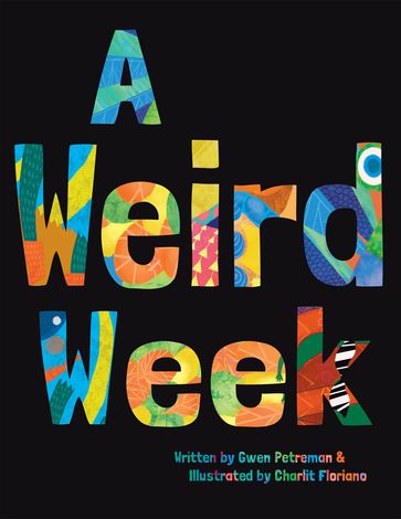 A Weird Week - Gwen Petreman