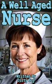 A Well Aged Nurse