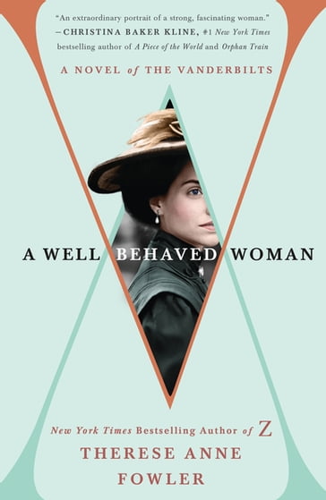 A Well-Behaved Woman - Therese Anne Fowler