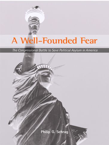 A Well-Founded Fear - Philip G. Schrag