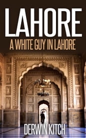 A White Guy in Lahore