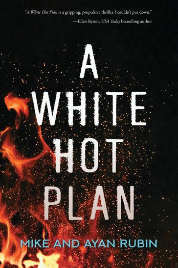 A White Hot Plan - Mike Rubin - Ayan Rubin