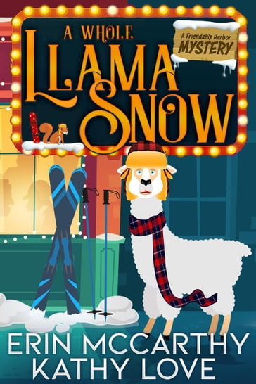 A Whole Llama Snow - Erin McCarthy - Kathy Love