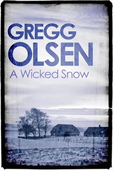 A Wicked Snow - Olsen Gregg