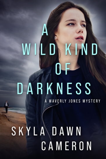 A Wild Kind of Darkness - Skyla Dawn Cameron