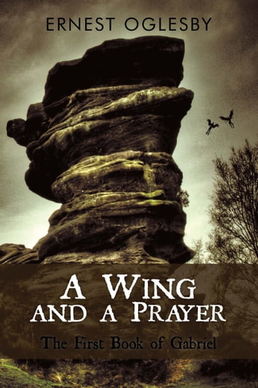 A Wing and a Prayer - Ernest Oglesby
