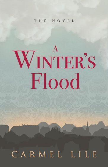 A Winter's Flood - Carmel Lile
