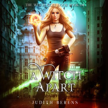 A Witch Apart - Judith Berens - Martha Carr - Michael Anderle