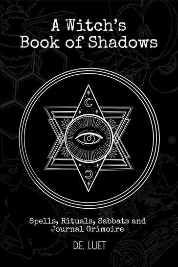 A Witch's Book of Shadows - D. E. Luet