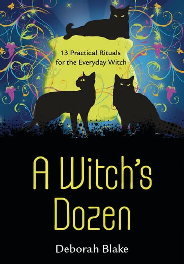 A Witch's Dozen - Deborah Blake