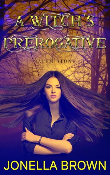 A Witch's Prerogative - Jonella Brown