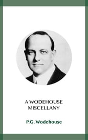 A Wodehouse Miscellany