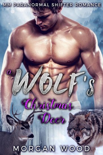 A Wolf's Christmas Deer - Morgan Wood
