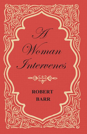 A Woman Intervenes - Robert Barr