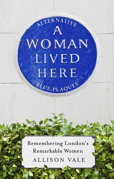 A Woman Lived Here - Allison Vale