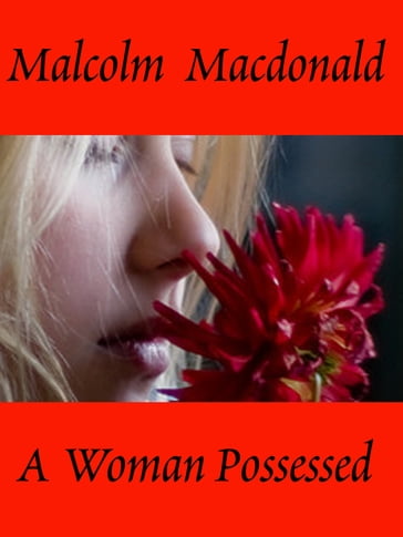 A Woman Possessed - Malcolm MacDonald