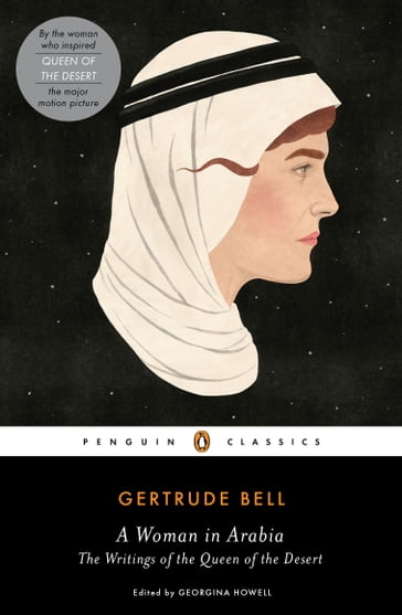 A Woman in Arabia - Gertrude Bell