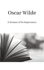 A Woman of No Importance