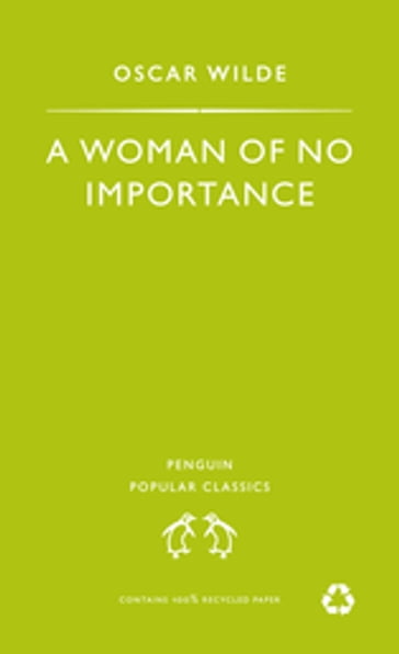 A Woman of No Importance - Wilde Oscar