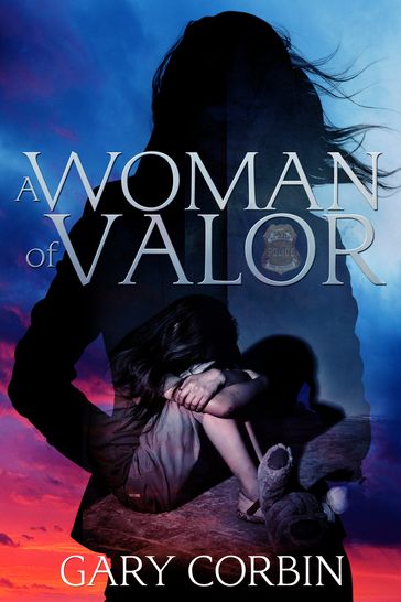 A Woman of Valor - Gary Corbin