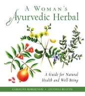 A Woman s Ayurvedic Herbal