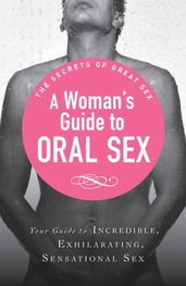 A Woman s Guide to Oral Sex