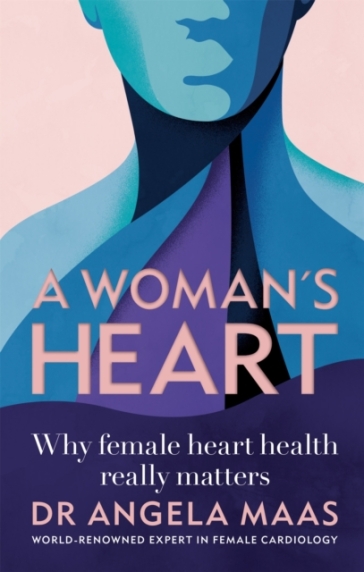 A Woman's Heart - Professor Angela Maas