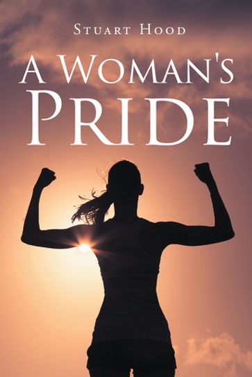 A Woman's Pride - Stuart Hood