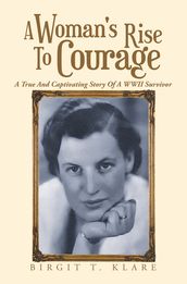 A Woman s Rise to Courage