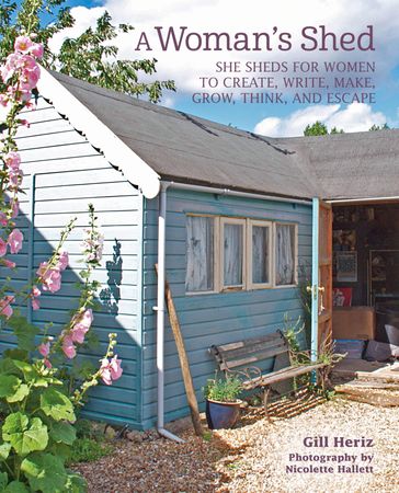 A Woman's Shed - Gill Heriz