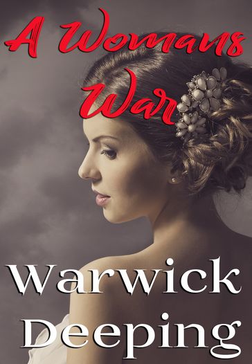 A Woman's War - Warwick Deeping