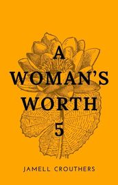 A Woman s Worth 5