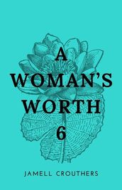 A Woman s Worth 6