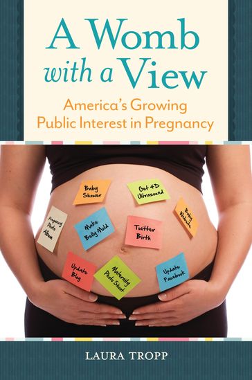 A Womb with a View - Laura Tropp