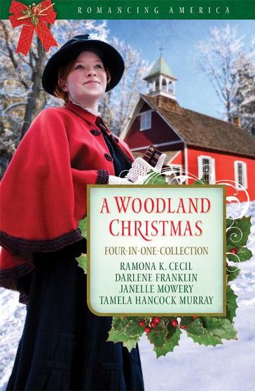 A Woodland Christmas - Darlene Franklin - Janelle Mowery - Ramona K. Cecil - Tamela Hancock Murray
