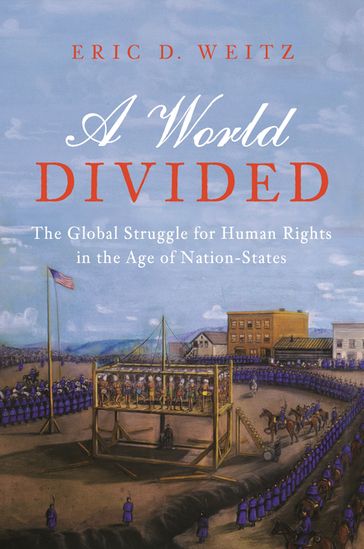 A World Divided - Eric D. Weitz