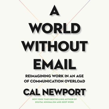 A World Without Email - Cal Newport