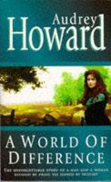 A World of Difference - Audrey Howard
