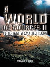 A World of Sources Ii