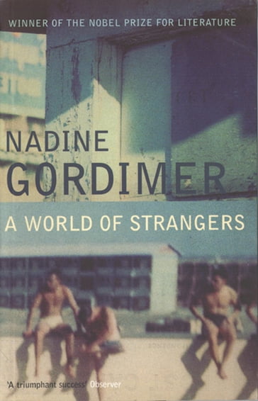 A World of Strangers - Nadine Gordimer