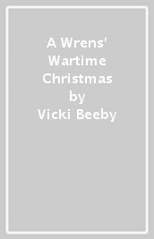 A Wrens  Wartime Christmas