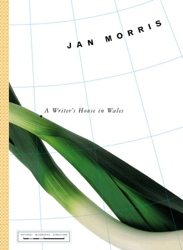 A Writer's House in Wales - Jan Morris